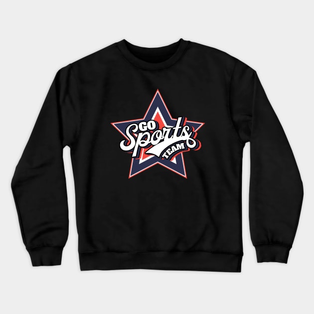 Go Sports Team Crewneck Sweatshirt by Indieteesandmerch